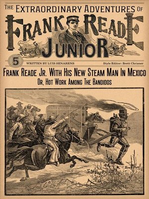 cover image of Frank Reade Junior With His New Steam Man In Mexico